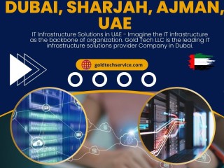 IT Infrastructure Solutions in Dubai, Ajman, UAE